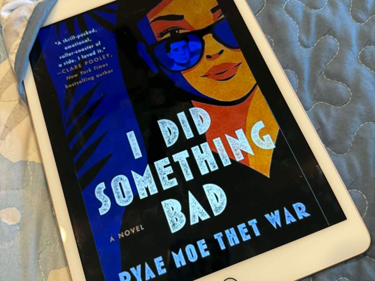 Review: I Did Something Bad by Pyae Moe Thet&nbsp;War
